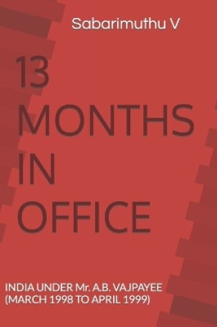 Cover of 13 Months in Office