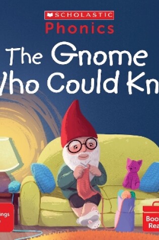 Cover of The Gnome Who Could Knit (Set 13)