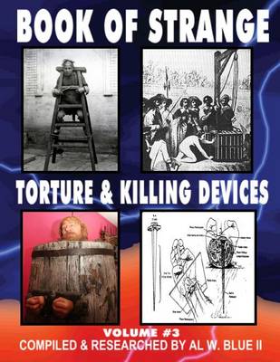 Book cover for Book of Strange Torture and Killing Devices Volume # 3