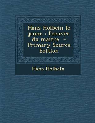 Book cover for Hans Holbein Le Jeune