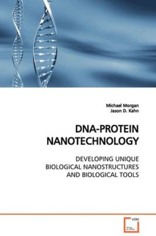 Cover of Dna-Protein Nanotechnology