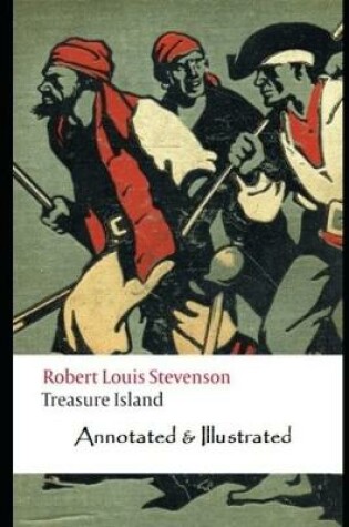Cover of Treasure Island "The Annotated & Illustrated Unabridged Guide" (Children Book)