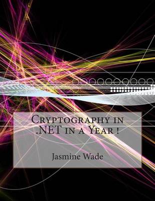 Book cover for Cryptography in .Net in a Year !