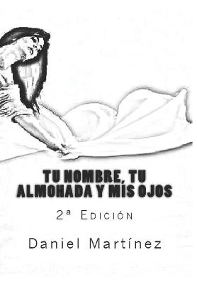 Book cover for Tu nombre, tu almohada y mis ojos