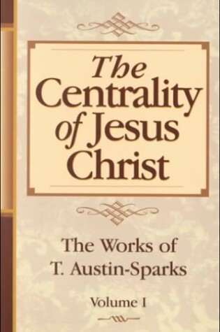 Cover of The Centrality of Jesus Christ