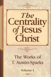 Book cover for The Centrality of Jesus Christ