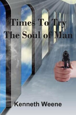 Cover of Times To Try The Soul Of Man