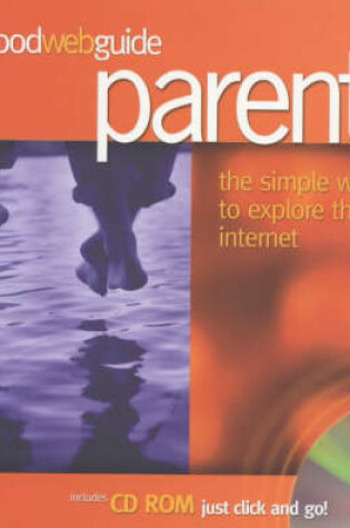 Cover of The Good Web Guide for Parents