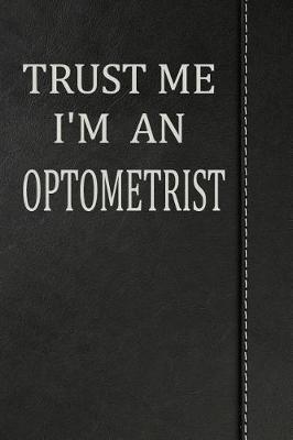Book cover for Trust Me I'm an Optometrist