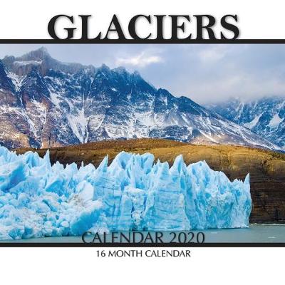 Book cover for Glaciers Calendar 2020