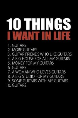 Book cover for 10 Things I Want In Life Guitars