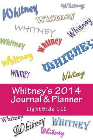 Cover of Whitney's 2014 Journal & Planner