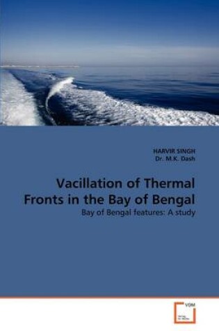 Cover of Vacillation of Thermal Fronts in the Bay of Bengal