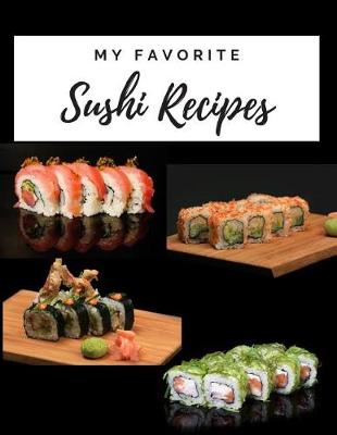 Book cover for My Favorite Sushi Recipes