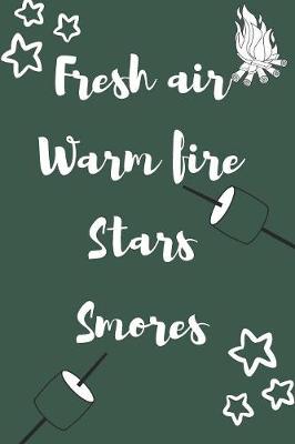 Book cover for Fresh air Warm Fire Stars Smores