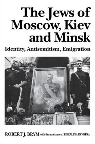 Cover of The Jews of Moscow, Kiev, and Minsk