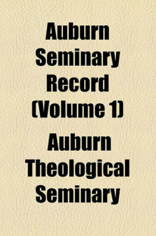 Cover of Auburn Seminary Record (Volume 1)