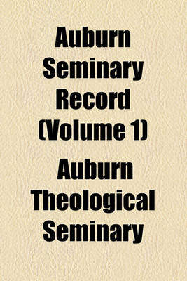 Book cover for Auburn Seminary Record (Volume 1)