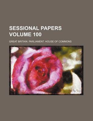 Book cover for Sessional Papers Volume 100