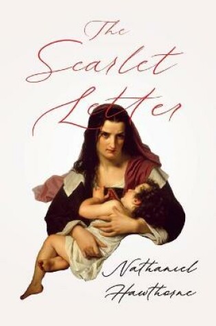 Cover of The Scarlet Letter;With an Introductory Chapter by George Edward Woodberry
