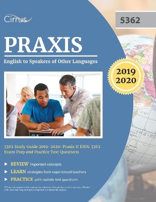 Book cover for Praxis English to Speakers of Other Languages 5362 Study Guide 2019-2020