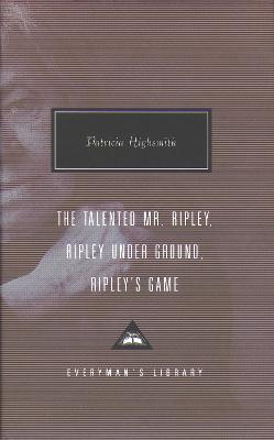 Book cover for The Talented Mr. Ripley, Ripley Under Ground, Ripley's Game