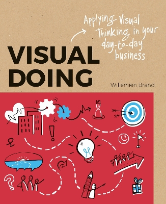 Book cover for Visual Doing: Applying Visual Thinking in your Day to Day Business