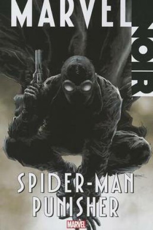 Cover of Marvel Noir: Spider-Man/Punisher