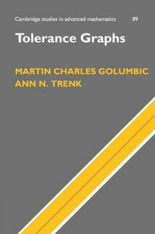 Cover of Tolerance Graphs. Cambridge Studies in Advanced Mathematics