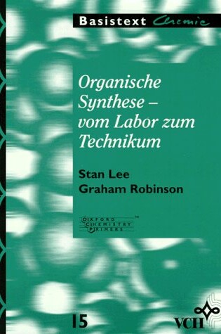 Cover of Organische Synthese - Vom Labor Zum Technikum