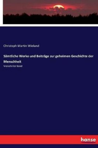 Cover of Samtliche Werke und Beitrage zur geheimen Geschichte der Menschheit