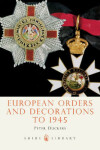 Book cover for European Orders and Decorations to 1945