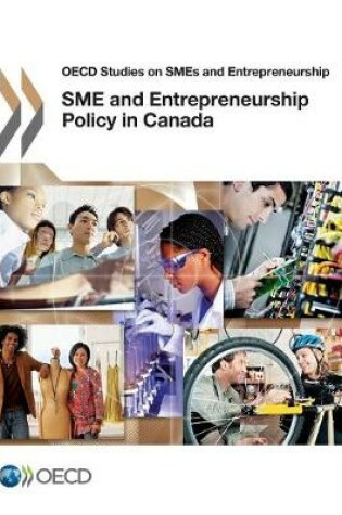 Cover of SME and entrepreneurship policy in Canada