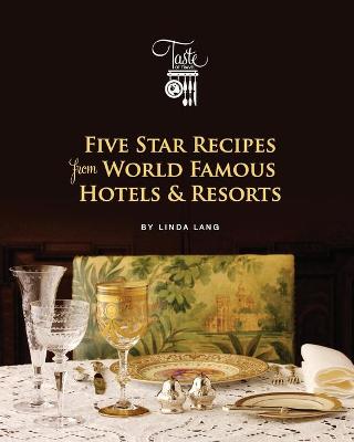 Book cover for Five Star Recipes from World Famous Hotels & Resorts