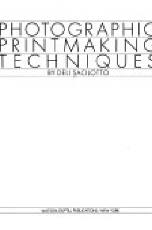 Cover of Photographic Printmaking Techniques