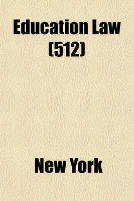 Book cover for Education Law (Volume 512)