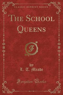 Book cover for The School Queens (Classic Reprint)