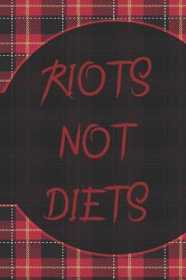 Book cover for Riots Not Diets