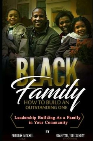 Cover of The Black Family - How To Build an Outstanding One Book 6