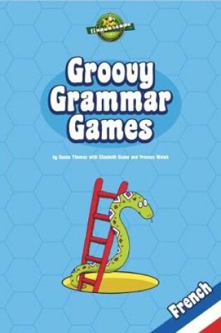 Cover of Groovy Grammar Games - French