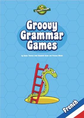 Book cover for Groovy Grammar Games - French