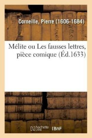 Cover of M�lite Ou Les Fausses Lettres, Pi�ce Comique