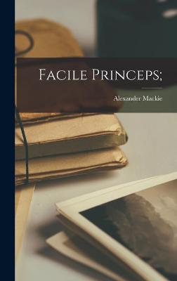 Cover of Facile Princeps;