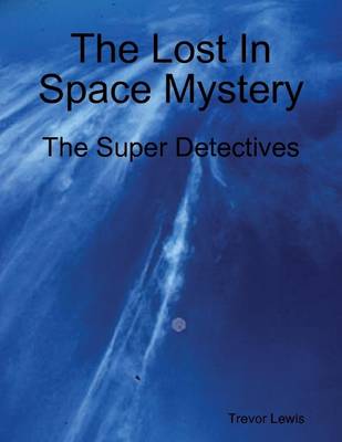 Book cover for The Lost in Space Mystery