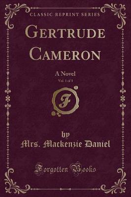 Book cover for Gertrude Cameron, Vol. 1 of 3