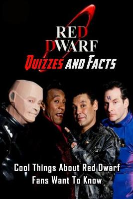 Book cover for Red Dwarf Quizzes and Facts