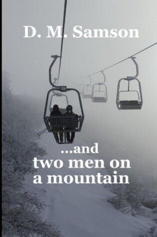 Cover of ...and two men on a mountain