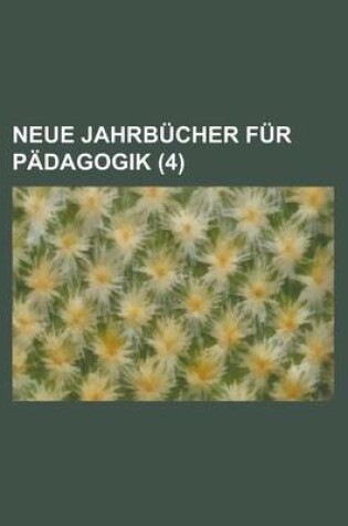 Cover of Neue Jahrbucher Fur Padagogik (4)
