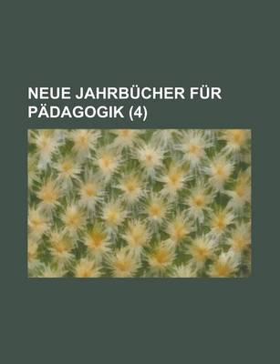 Book cover for Neue Jahrbucher Fur Padagogik (4)