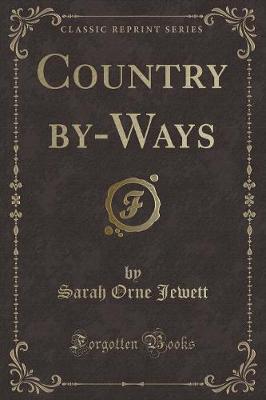 Book cover for Country By-Ways (Classic Reprint)